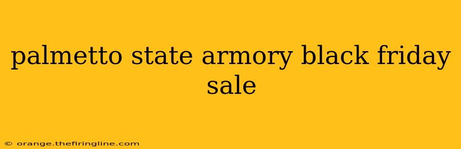 palmetto state armory black friday sale