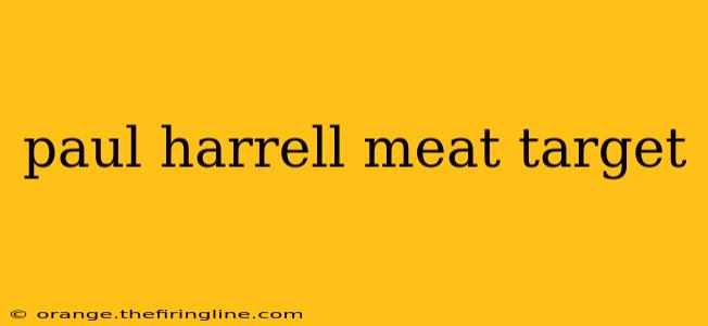 paul harrell meat target