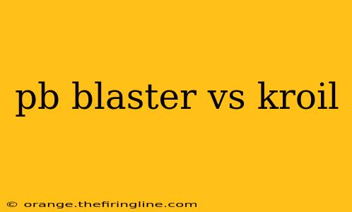 pb blaster vs kroil