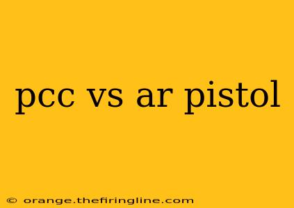 pcc vs ar pistol