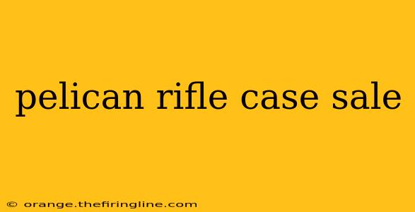 pelican rifle case sale