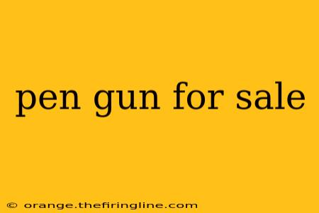 pen gun for sale