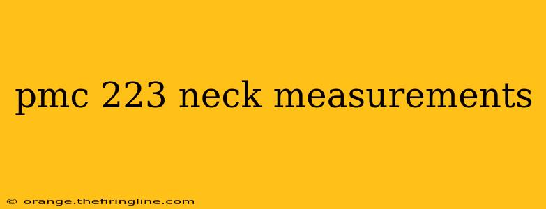 pmc 223 neck measurements