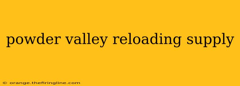 powder valley reloading supply