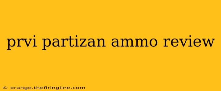 prvi partizan ammo review