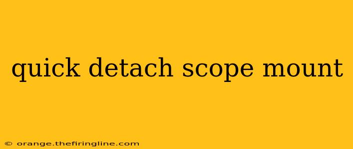 quick detach scope mount