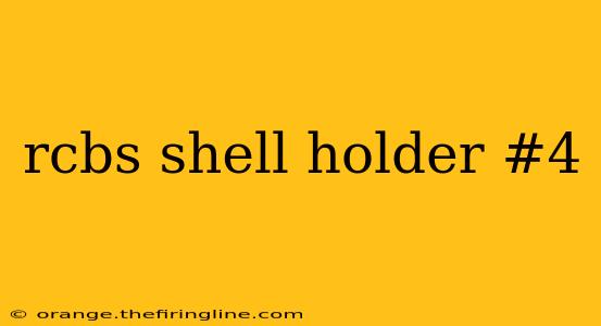 rcbs shell holder #4