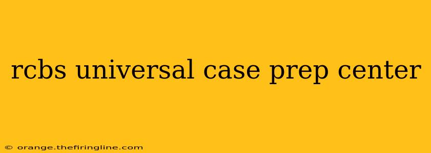 rcbs universal case prep center