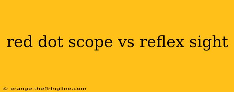 red dot scope vs reflex sight