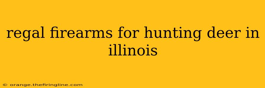 regal firearms for hunting deer in illinois