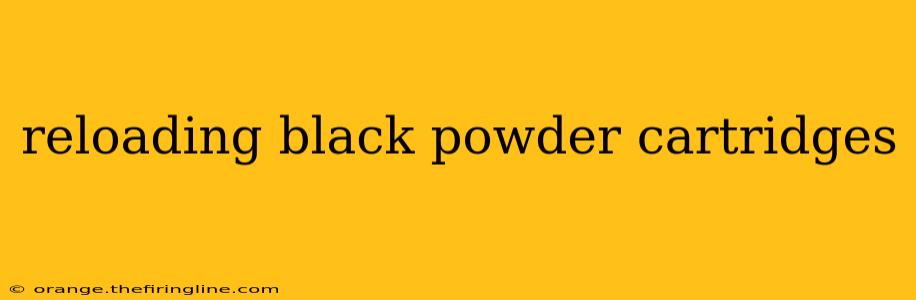 reloading black powder cartridges