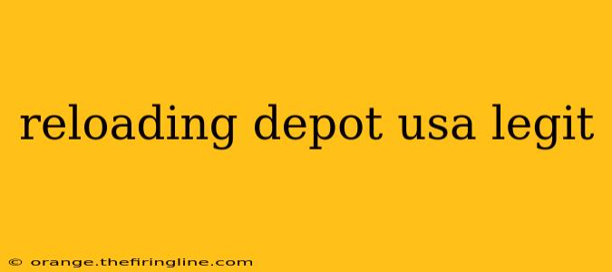 reloading depot usa legit