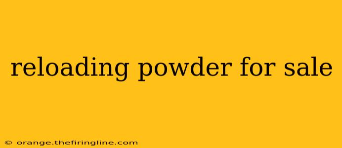 reloading powder for sale