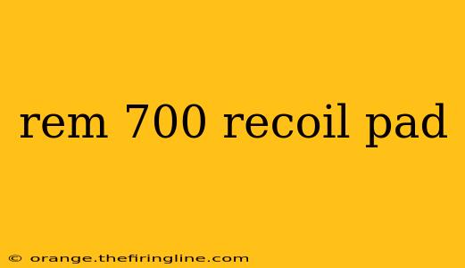 rem 700 recoil pad