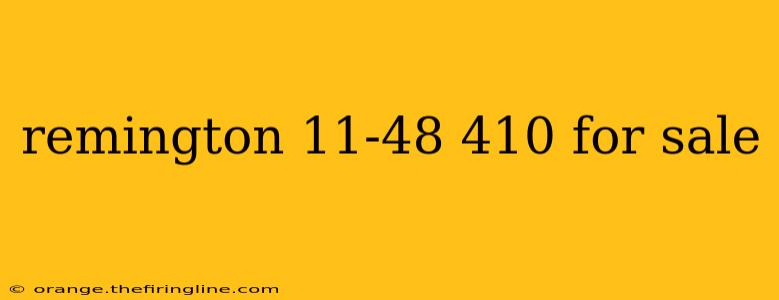 remington 11-48 410 for sale