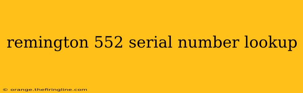 remington 552 serial number lookup