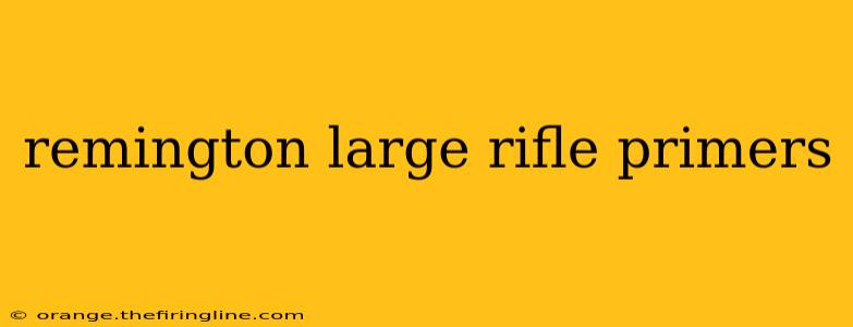 remington large rifle primers