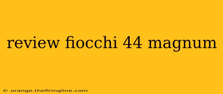 review fiocchi 44 magnum