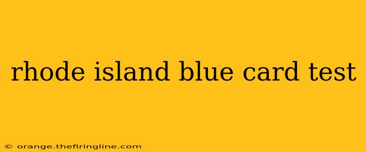 rhode island blue card test