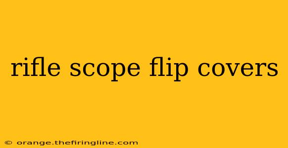 rifle scope flip covers