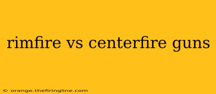 rimfire vs centerfire guns