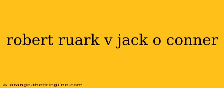 robert ruark v jack o conner