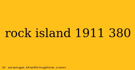 rock island 1911 380