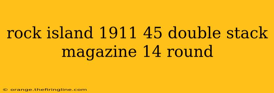 rock island 1911 45 double stack magazine 14 round