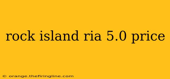 rock island ria 5.0 price