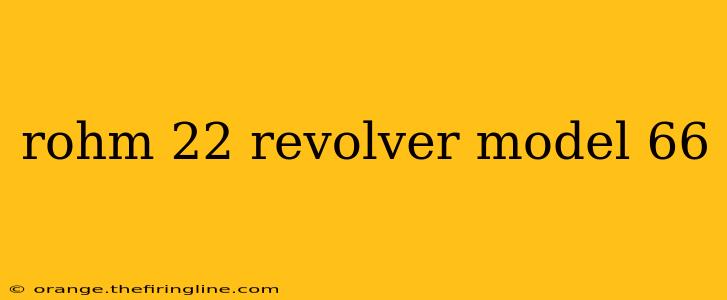 rohm 22 revolver model 66