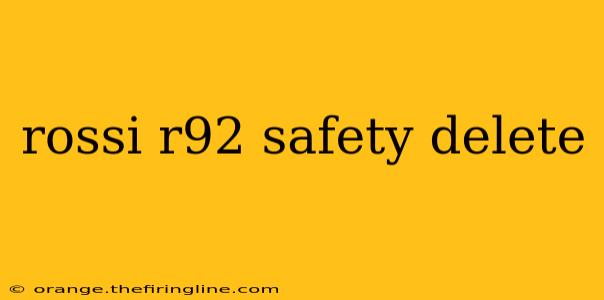 rossi r92 safety delete