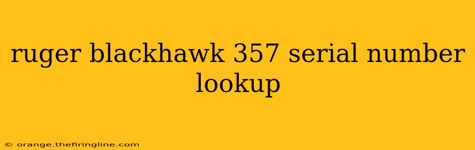 ruger blackhawk 357 serial number lookup