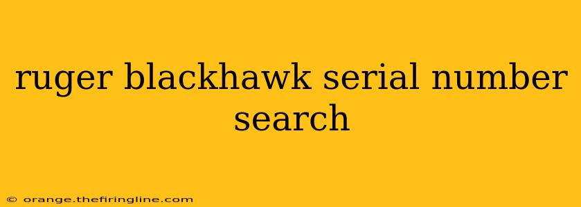 ruger blackhawk serial number search