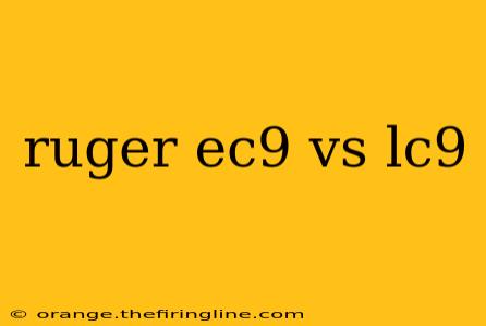 ruger ec9 vs lc9