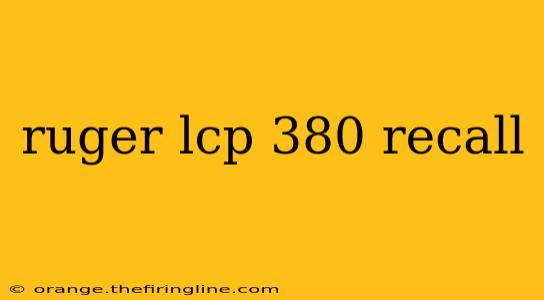 ruger lcp 380 recall