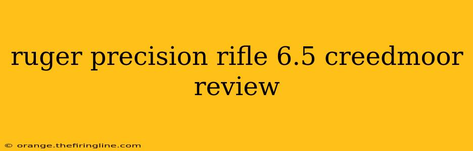 ruger precision rifle 6.5 creedmoor review