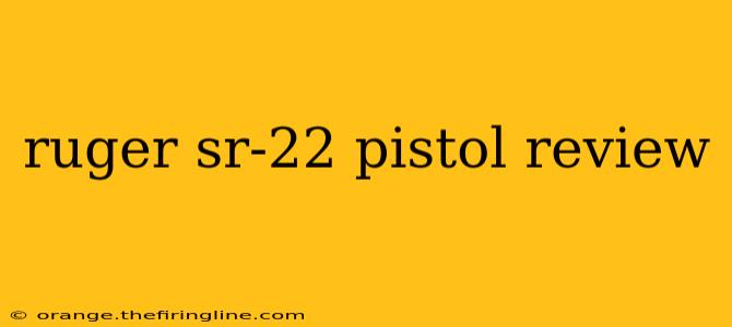 ruger sr-22 pistol review