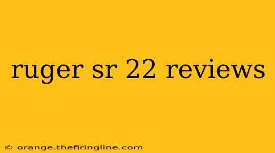 ruger sr 22 reviews