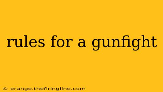 rules for a gunfight