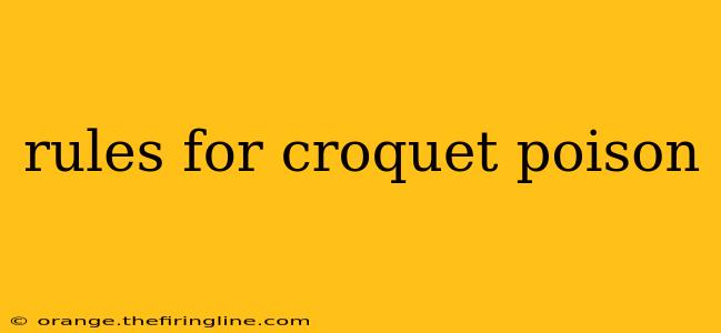 rules for croquet poison