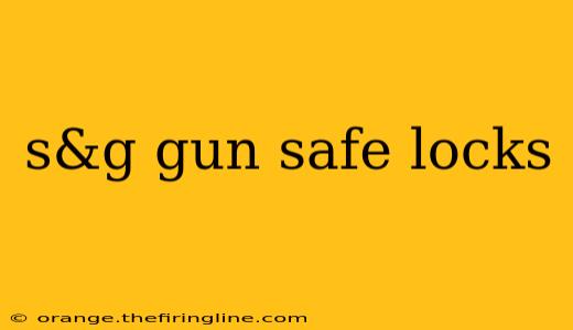 s&g gun safe locks