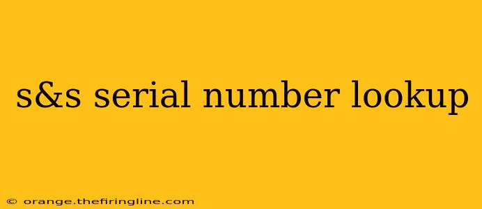 s&s serial number lookup