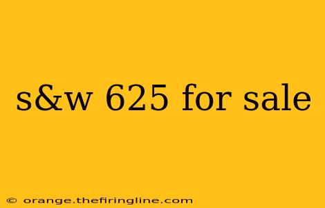 s&w 625 for sale