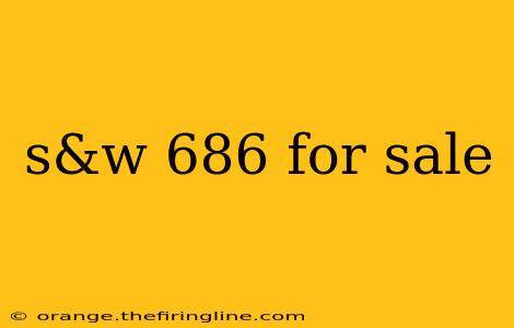 s&w 686 for sale