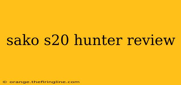 sako s20 hunter review