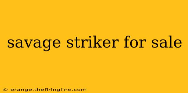 savage striker for sale