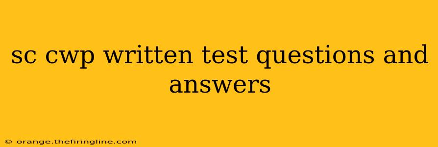 sc cwp written test questions and answers