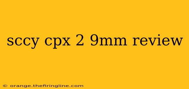 sccy cpx 2 9mm review