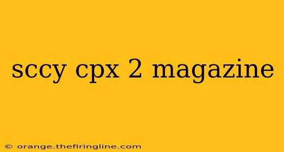 sccy cpx 2 magazine