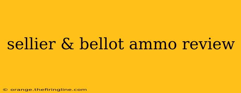 sellier & bellot ammo review